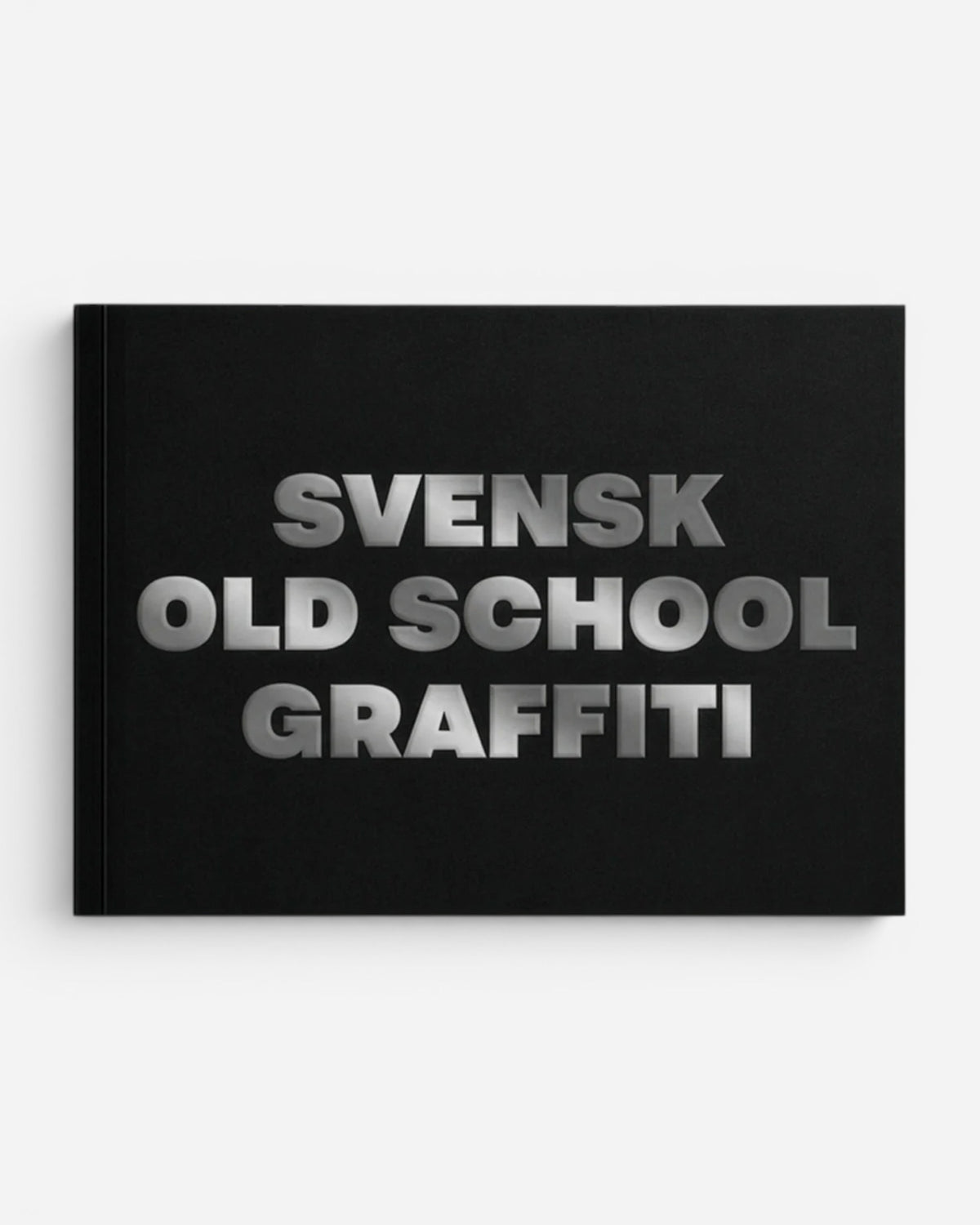 Astrofat Svensk Old School Graffiti book cover, featuring embossed silver text on a black background.